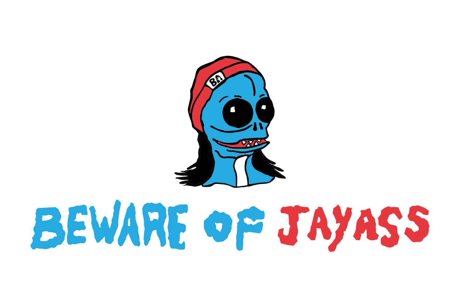 BEWARE OF JAYASS